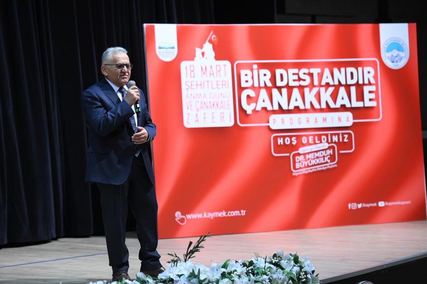 BÜYÜKKILIÇ: “ÇANAKKALE, AZİZ MİLLETİMİZİN YAZDIĞI BİR KAHRAMANLIK DESTANIDIR”